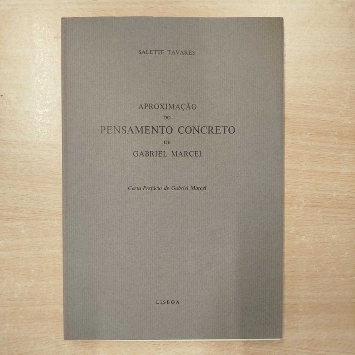Aproximação do Pensamento Concreto de Gabriel Marcel - Salette Tavares