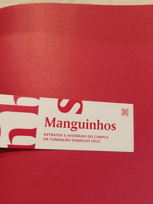 Manguinhos - Retratos e histórias do campus da Fundação Oswaldo Cruz