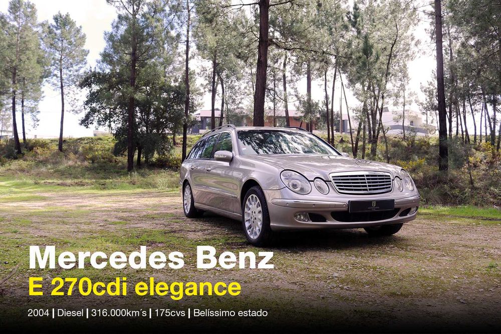 Mercedes Benz E 270cdi **Irrepreensível**