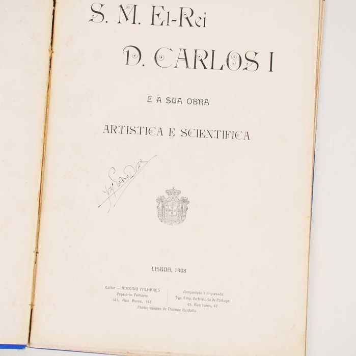 Livro "S. M. El-Rei D. Carlos I e a Sua Obra Artística e Scientifica"