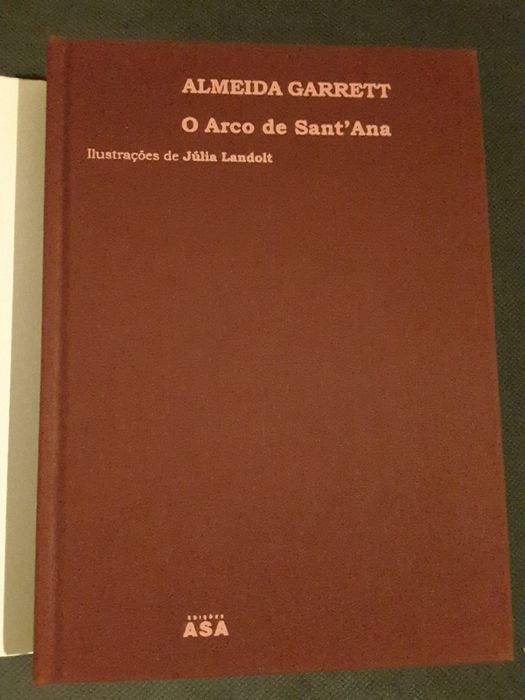Garrett: O Arco de Sant´Ana / Colóquio Eduardo Lourenço