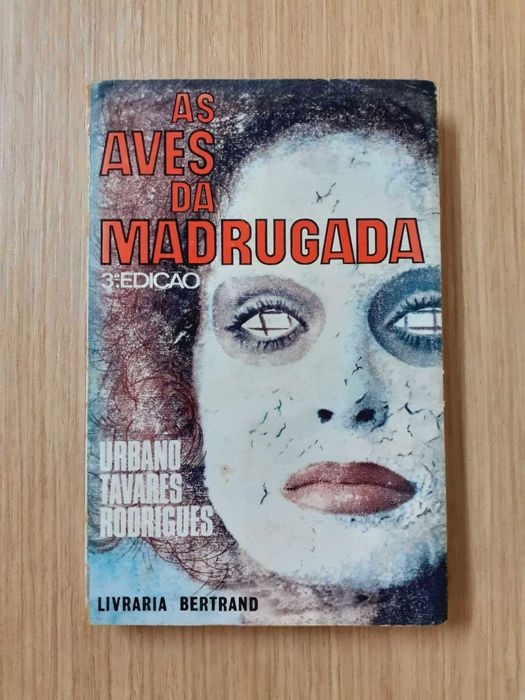 As Aves da Madrugada (Urbano Tavares Rodrigues)