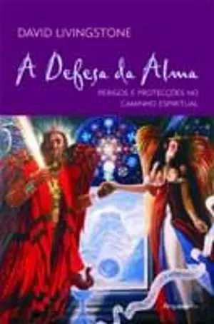 " A DEFESA da ALMA -> Perigos e Proteções no Caminho Espiritual "