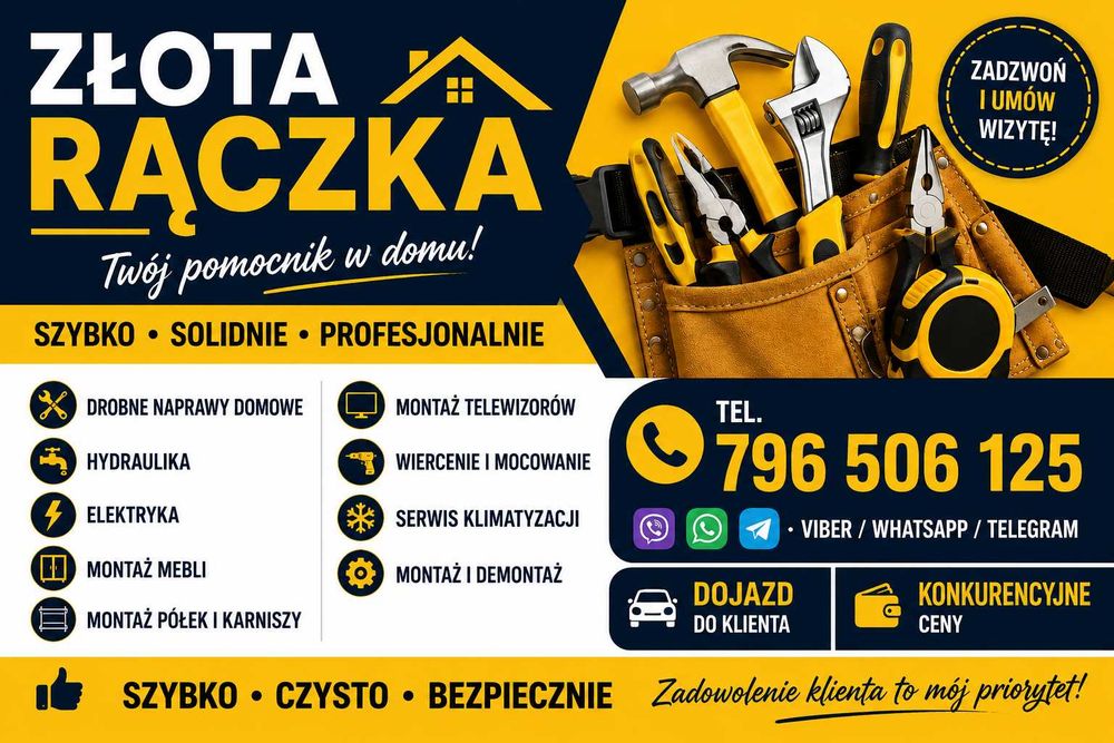 ZŁOTA RĄCZKA Dojazd do klienta Konkurencyjne ceny SZYBKO • CZYSTO • BEZPIECZNIE