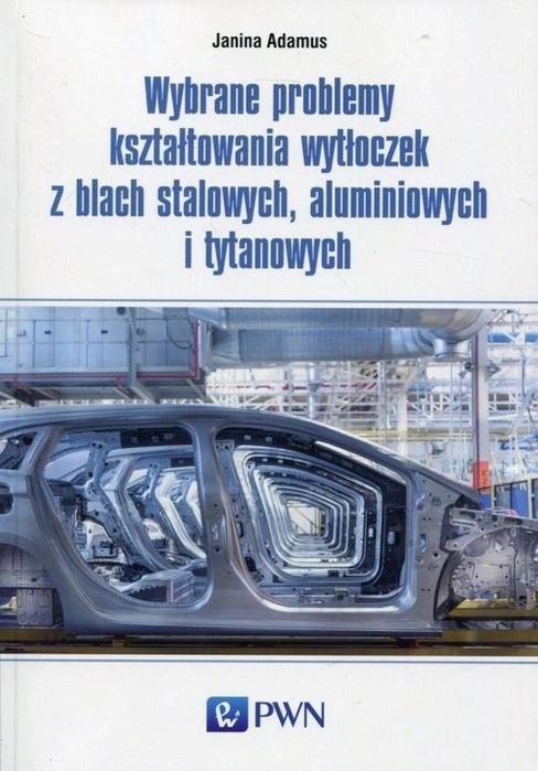 Wybrane problemy kształtowania wytłoczek..