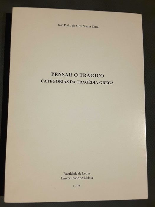 Pensar o Trágico. Categorias da Tragédia Grega / Platão: A República