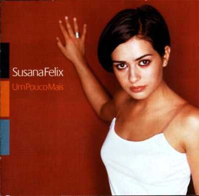 Susana Félix – "Um Pouco Mais" CD