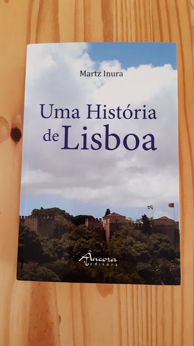 Uma História de Lisboa - Martz Inura