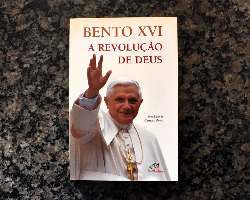 Bento XVI - A Revolução de Deus
