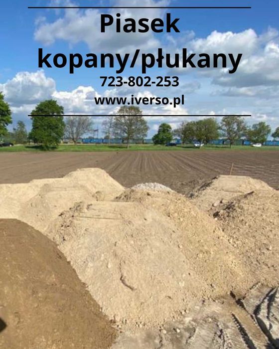 Piasek Kopany, piach rzeczny, piach zasypowy, pospółka, do fundamentów