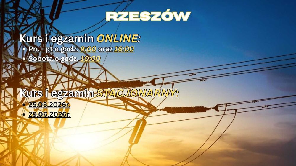 RZESZÓW uprawnienia energetyczne G1/2/3 kursy i egzaminy 25.05.2026