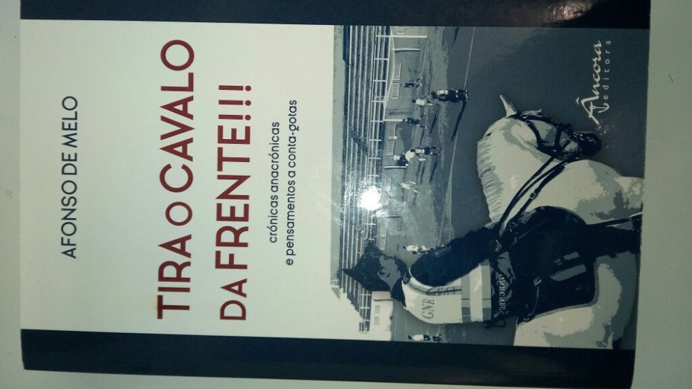 Tira o cavalo da frente - Afonso de melo