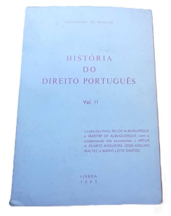 História do Direito Português, Vol. I, Tomo II e Vol. II