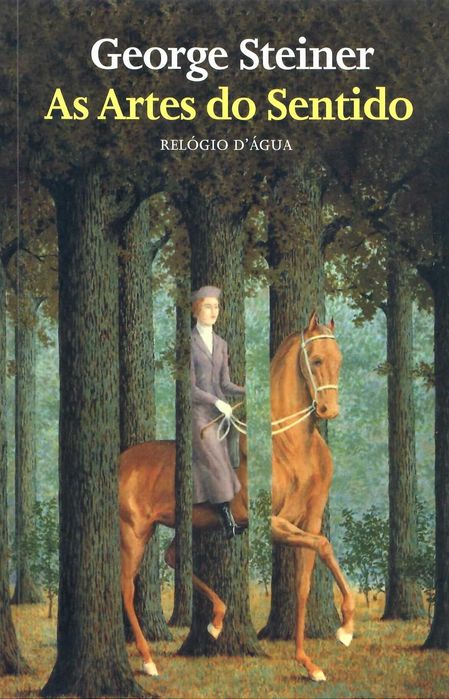 GEORGE STEINER «A Poesia do Pensamento» + 2 títulos