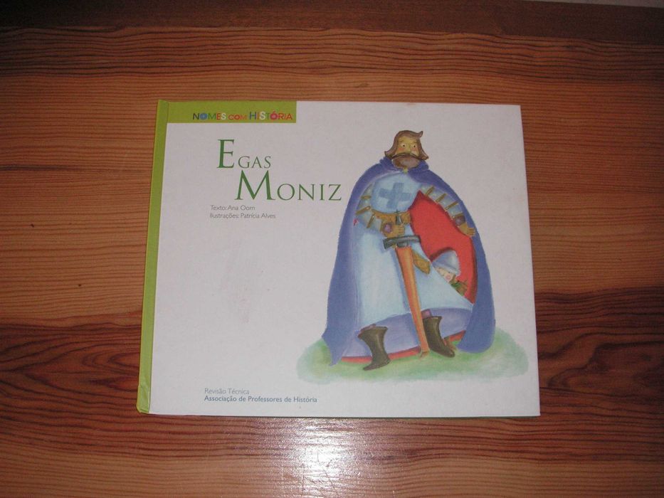 Coleção Nomes com História - D. Afonso Henriques e Egas Moniz ( Impecáveis )
