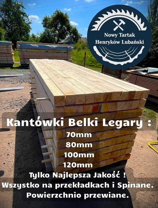 Drewno Tarcica Kantówka Kantówki Belka Belki Legar Słupek Nowy Tartak.