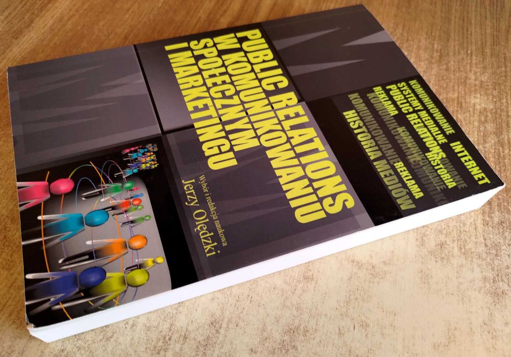 Public relations w komunikowaniu społecznym i marketingu Jerzy Olędzki