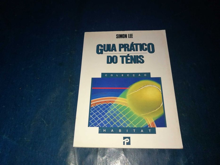 Guia Prático do Ténis - Simon Lee