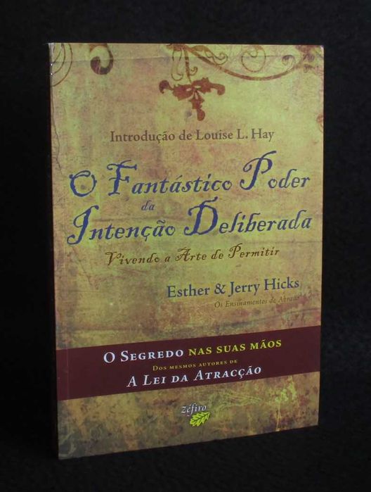 Livro O Fantástico Poder da Intenção Deliberada Jerry e Esther Hicks