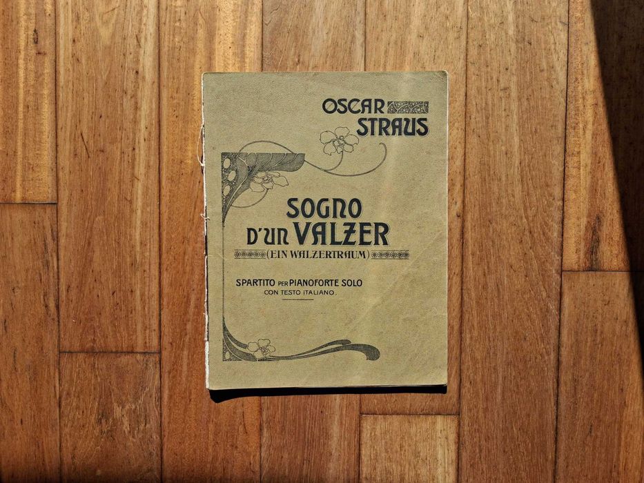 Partitura Piano Antiga - Opereta "Sogno d'un Valzer" - Oscar Strauss