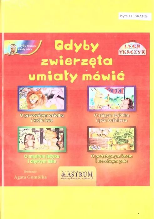 Gdyby zwierzęta umiały mówić. Astrum