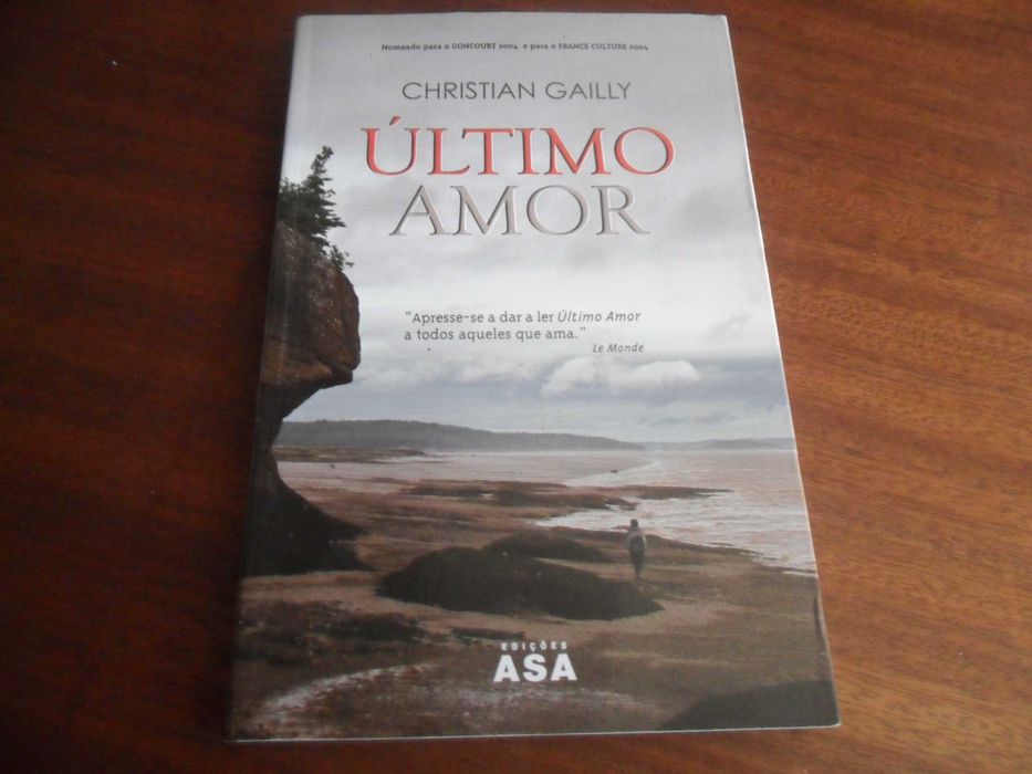 "Último Amor" de Christian Gailly - 1ª Edição de 2007