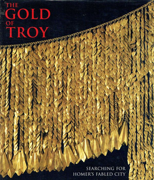 5296  The gold of Troy : searching for Homer's fabled city Vladimir P Tolstikov