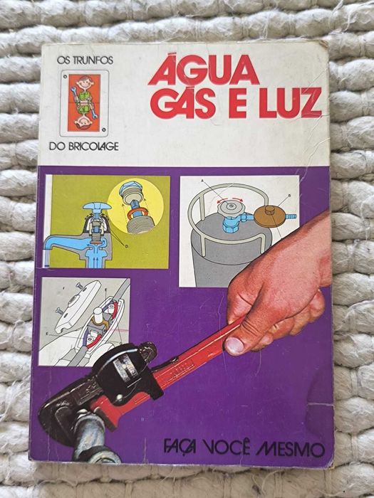 Água, Gás e Luz - Faça Você Mesmo – Os Trunfos do Bricolage