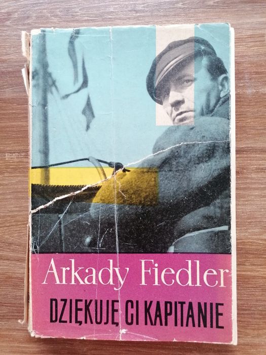 Arkady Fiedler - "Dziękuję ci kapitanie"