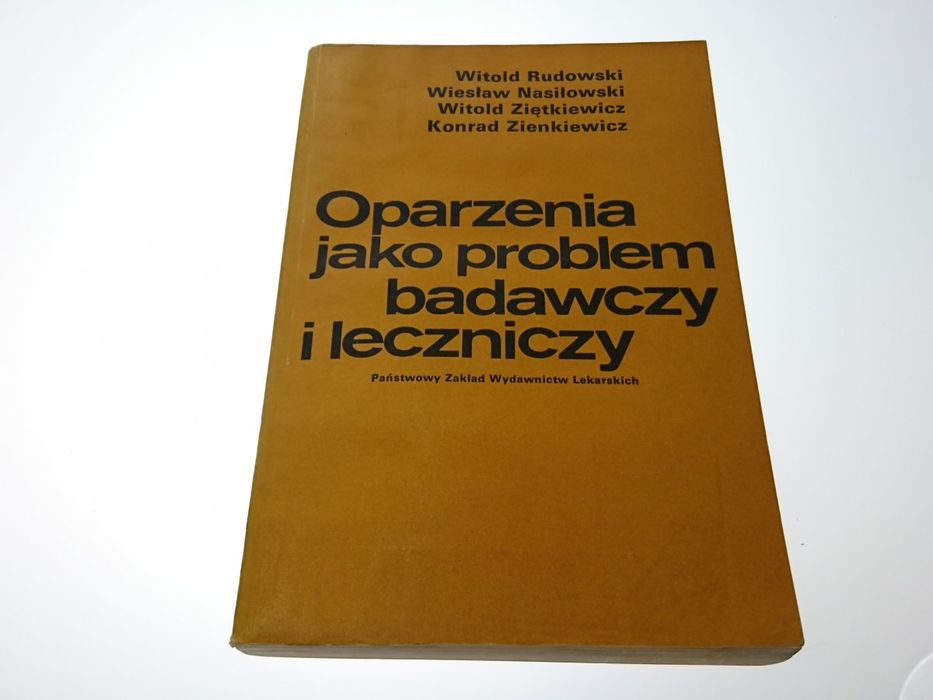 Oparzenia Jako Problem Badawczy i Leczniczy 1984