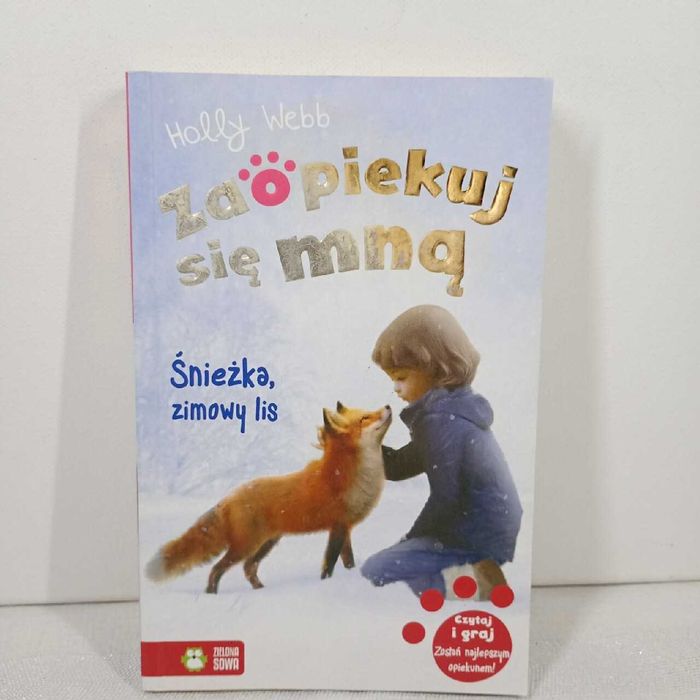 Zaopiekuj się mną. Śnieżka zimowy lis. Holly Webb