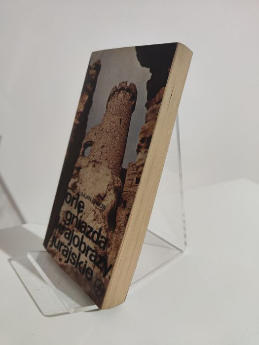 Orle gniazda krajobrazy jurajskie - Julian Zinkow