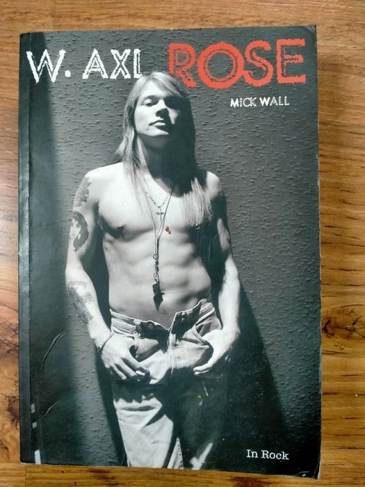 W. AXLl Rose Biografia