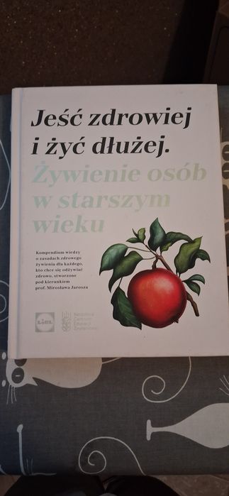 Książka jeść zdrowiej i żyć dłużej