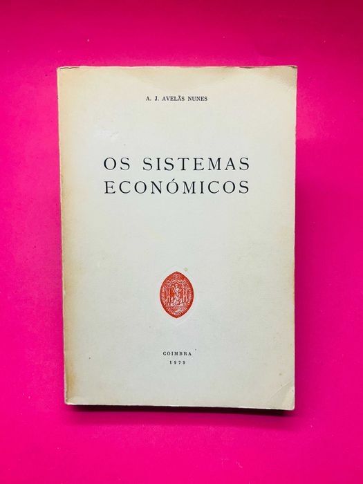 Os Sistemas Económicos - A. J. Avelãs Nunes
