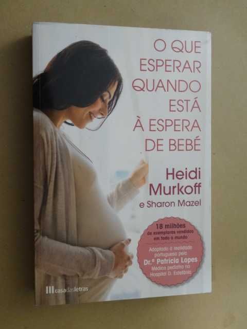 O Que Esperar Quando Está à Espera de Bebé de Heidi Murkoff - 1ª Ediç.