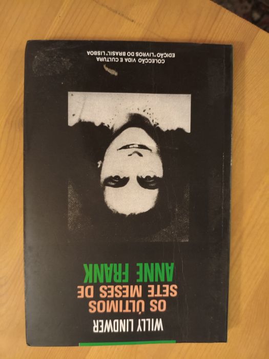 The Last Seven Months of Anne Frank - Willy Lindwer