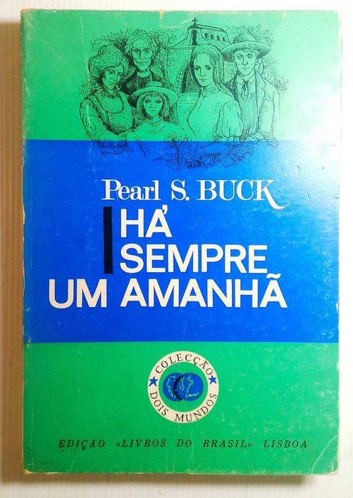 Livro Há sempre um amanhã - Pearl S. Buck