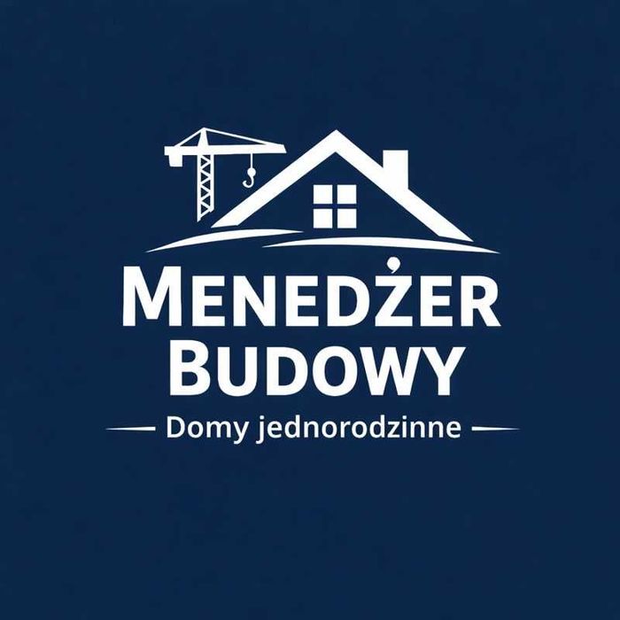 Menedżer budowy/Inwestor zastępczy – Kompleksowa budowa domu pod klucz