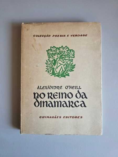 "NO REINO DA DINAMARCA" - Alexandre O'Neill, ed. Maio de 1974, Guimarães Editores - RARO