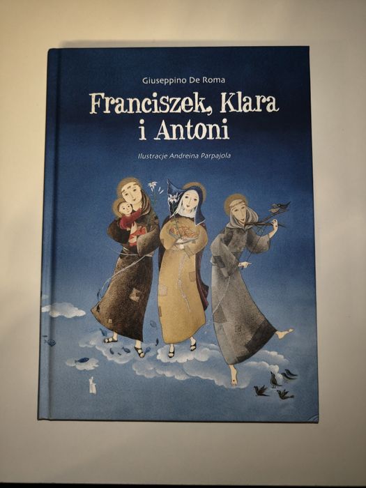 "Franciszek, Klara i Antoni"