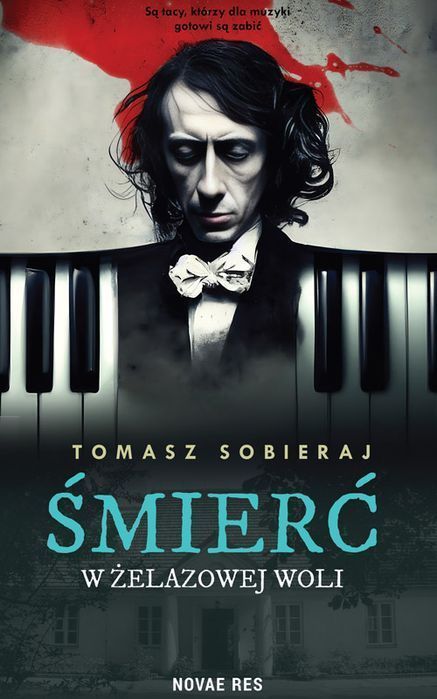 Śmierć W Żelazowej Woli  Tomasz Sobieraj