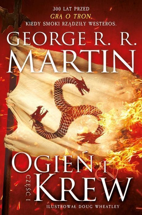 Ogień I Krew. Część I Martin George R.r