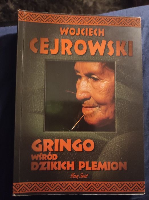 Gringo wśród dzikich plemion. W. Cejrowski.