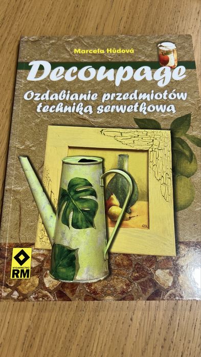Marcela hudova decoupageporadnik ozdabianie  techniką serwetkową