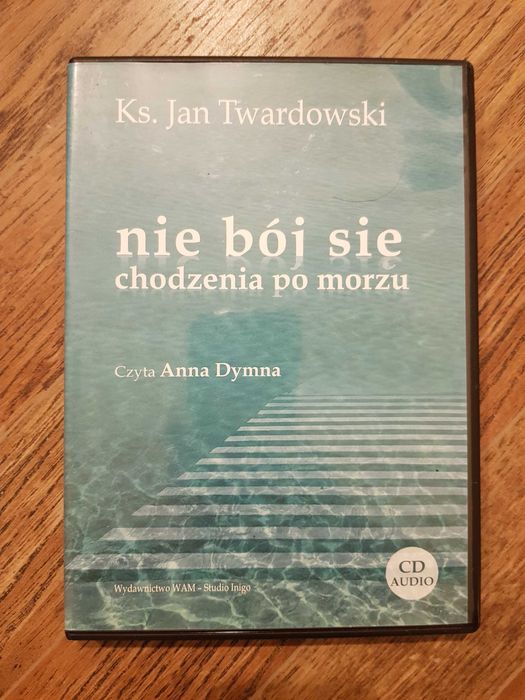 Nie bój się chodzenia po morzu - Jan Twardowski