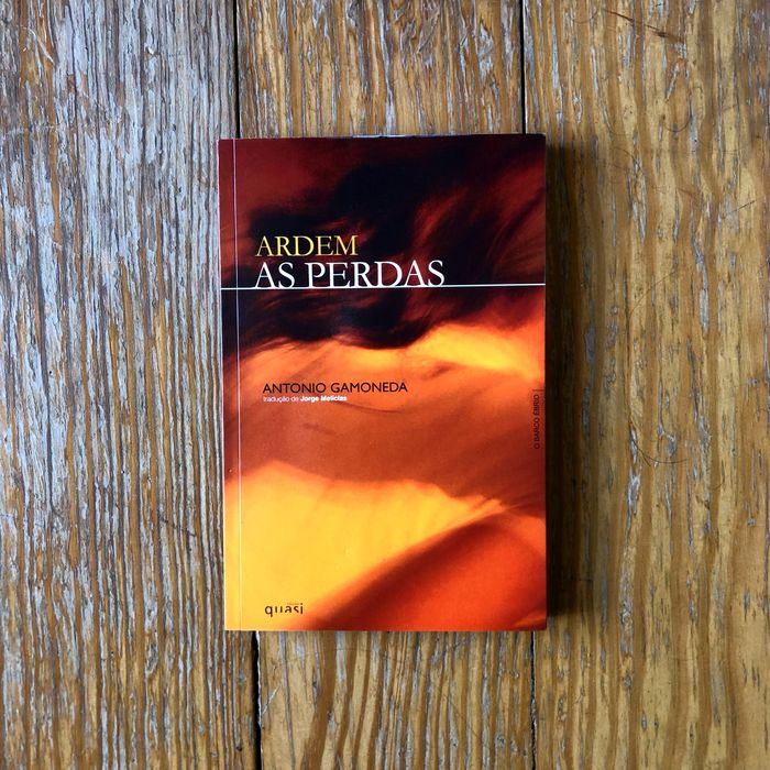 Antonio Gamoneda - Ardem as Perdas / Arden Las Pérdidas