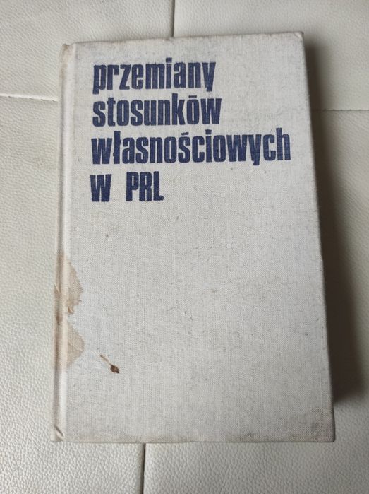 Przemiany stosunków własnościowych w PRL