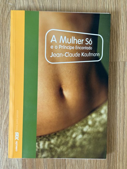 Livro “ a mulher só e o príncipe encantado” - Jean-Claude Kaufmann