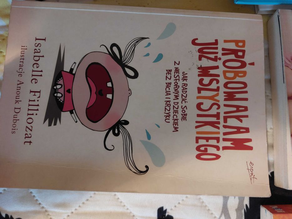 Probowalam juz wszystkiego, W sercu emocji dziecka - 2 książki